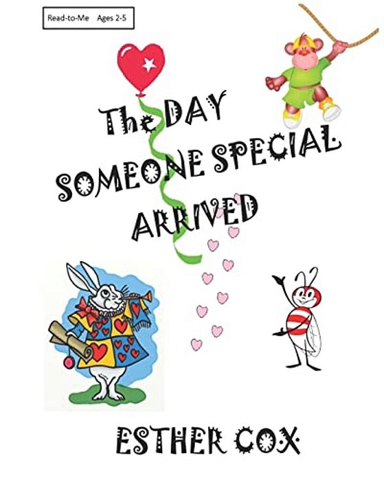 The Day Someone Special Arrived: A Very Personal Read-To-me Adventure-..