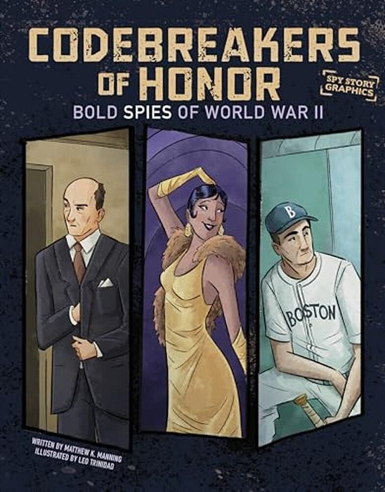 Secret Agents Of Honor: Bold Spies Of World War II-..