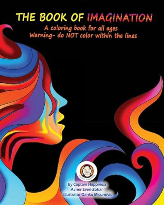 The Book Of Imagination: A Coloring Book For All Ages-..