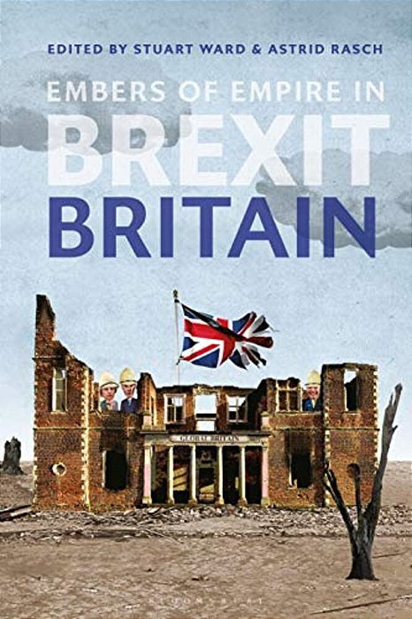 Embers Of Empire In Brexit Britain-..