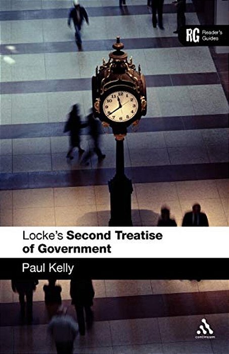 Epz Locke's 'Second Treatise Of Government': A Reader's Guide-..