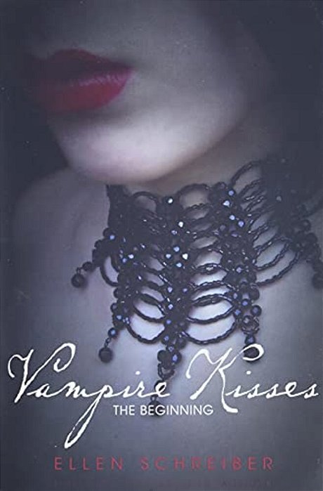 Vampire Kisses: The Beginning-..