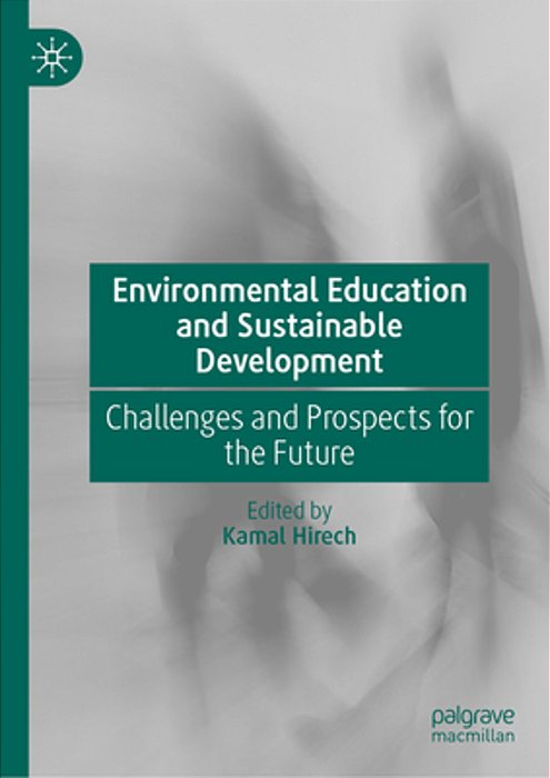 Environmental Education And Sustainable Development: Challenges And Prospects For The Future-..
