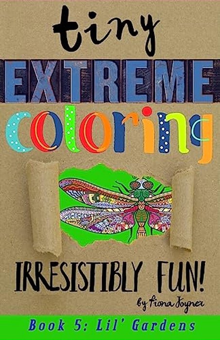 Tiny Extreme Coloring: Lil' Gardens-..