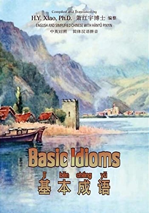 Basic Idioms (Simplified Chinese): 05 Hanyu Pinyin Paperback B&w-..