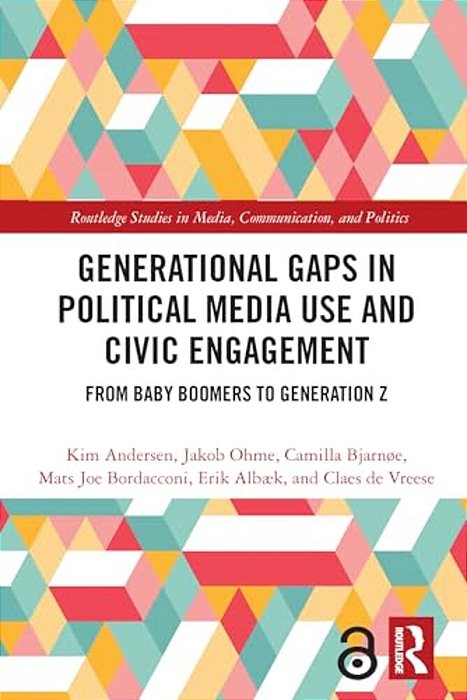 Generational Gaps In Political Media Use And Civic Engagement: From Baby Boomers To Generation Z-..