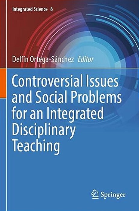 Controversial Issues And Social Problems For An Integrated Disciplinary Teaching-..