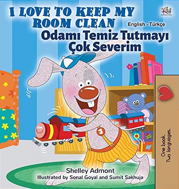 I Love To Keep My Room Clean (English Turkish Bilingual Children's Book)-..