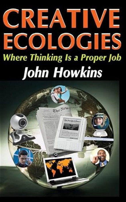 Creative Ecologies: Where Thinking Is A Proper Job-..