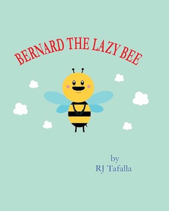 Bernard The Lazy Bee-..