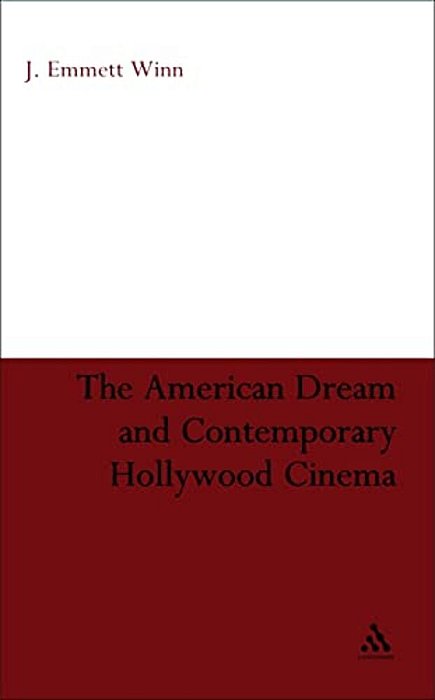 The American Dream And Contemporary Hollywood Cinema-..