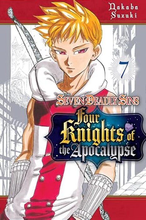 The Seven Deadly Sins: Four Knights Of The Apocalypse 7-..