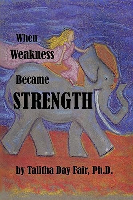 When Weakness Became Strength-..