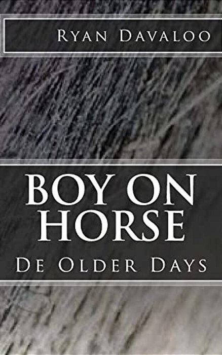 Boy On Horse: De Older Days-..