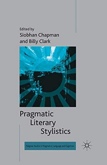 Pragmatic Literary Stylistics-..
