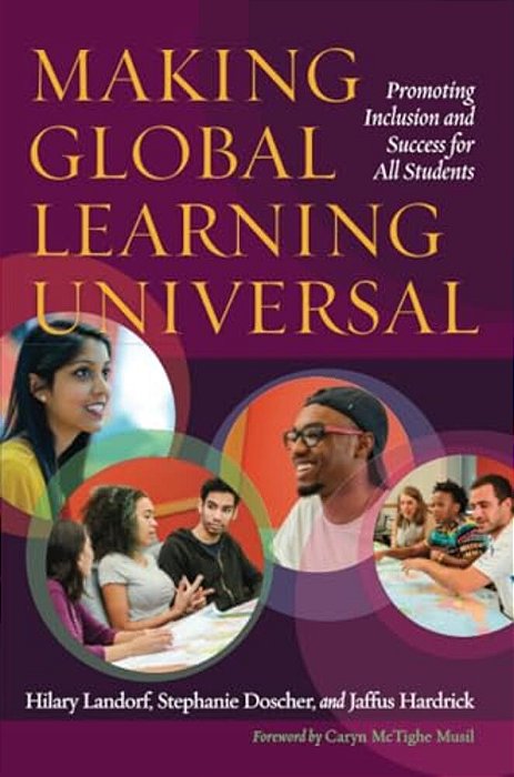 Making Global Learning Universal: Promoting Inclusion And Success For All Students-..
