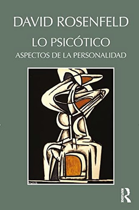 Lo Psicótico: Aspectos De La Personalidad-..