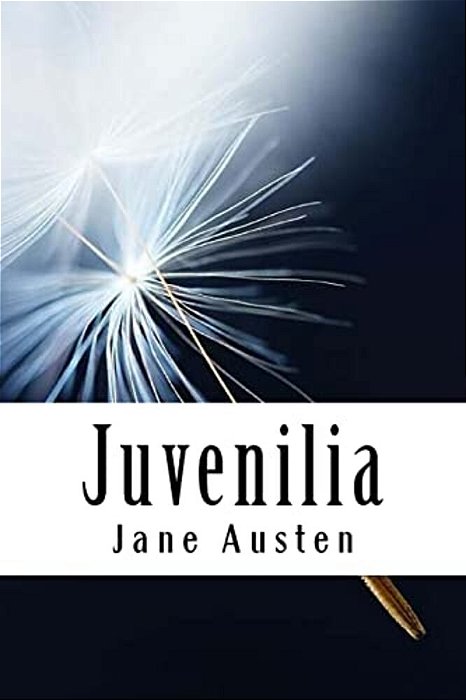 Juvenilia: Volume II-..