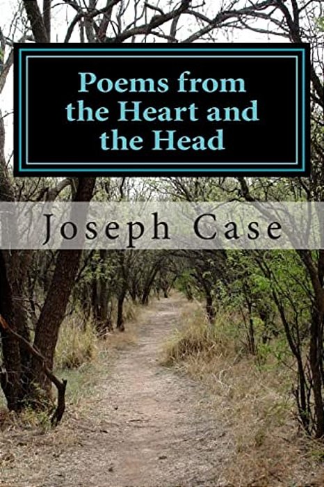 Poems From The Heart And The Head: Poems From The Soul-..