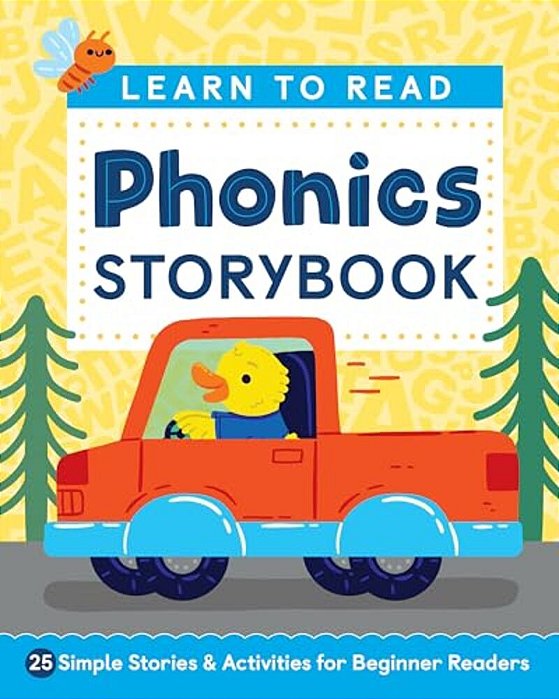 Learn To Read: Phonics Storybook: 25 Simple Stories & Activities For Beginner Readers-..