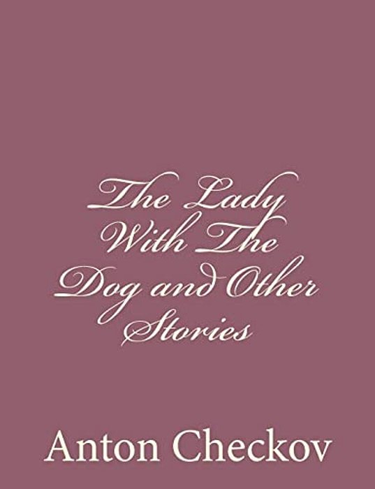 The Lady With The Dog And Other Stories-..