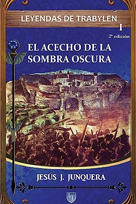 Leyendas De Trabylen: El Acecho De La Sombra Oscura-..
