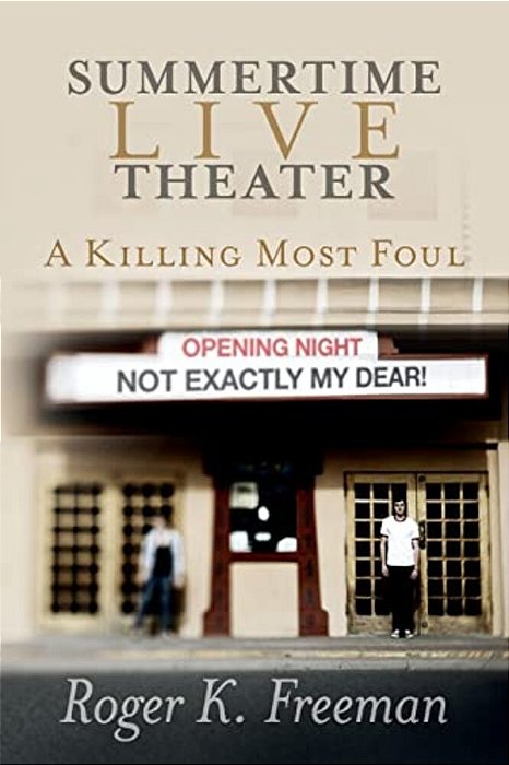 Summertime Live Theater: A Killing Most Foul-..