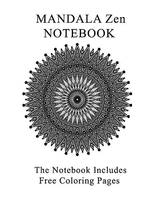 Mandala Zen Notebook: Notebook With Free 6 Mandala Zen Coloring Pages-..