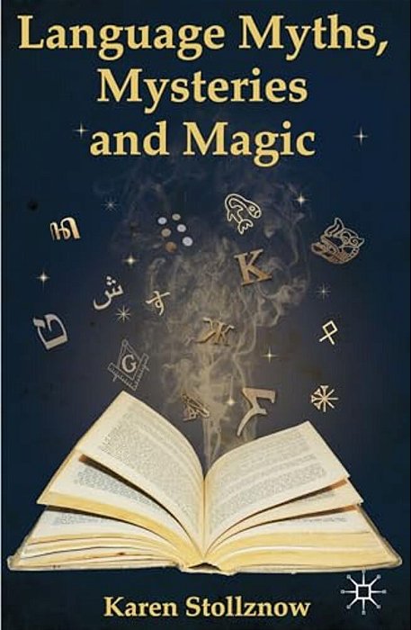 Language Myths, Mysteries And Magic-..