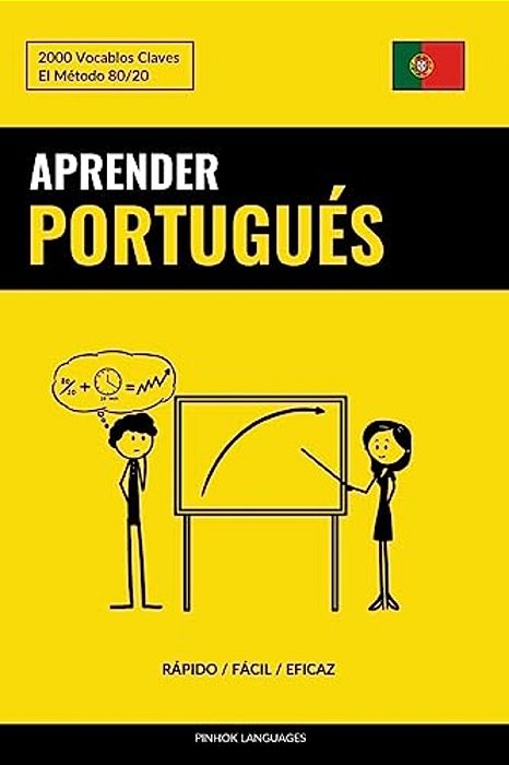 Aprender Portugués - Rápido/Fácil/eficaz: 2000 Vocablos Claves-..