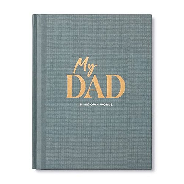 My Dad: An Interview Journal To Capture Reflections In His Own Words-..
