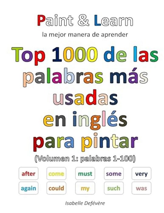 Top 1000 De Las Palabras Inglesas Más Usadas (Volumen 1: Palabras 1-100)-..