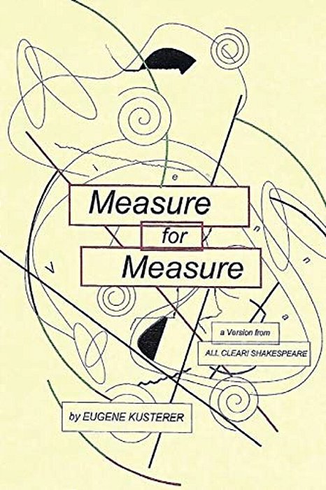 Measure For Measure: A Version From All Clear! Shakespeare-..
