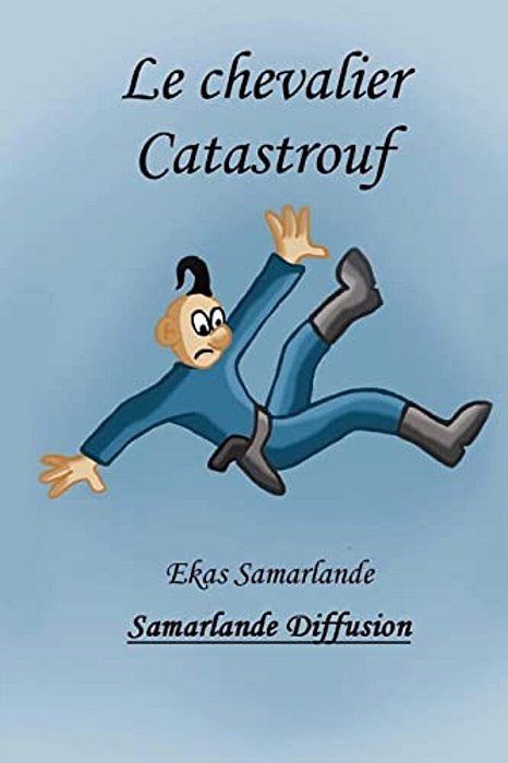 Le Chevalier Catastrouf-..