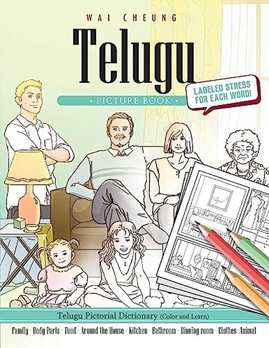 Telugu Picture Book: Telugu Pictorial Dictionary (Color And Learn)-..