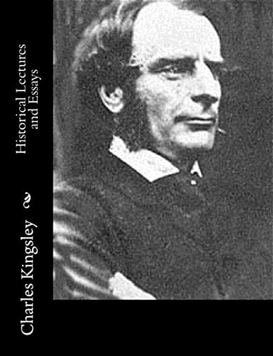Historical Lectures And Essays-..