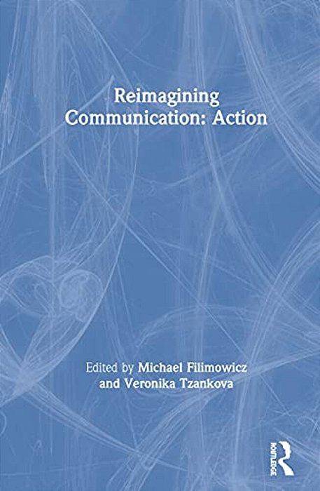 Reimagining Communication: Action-..