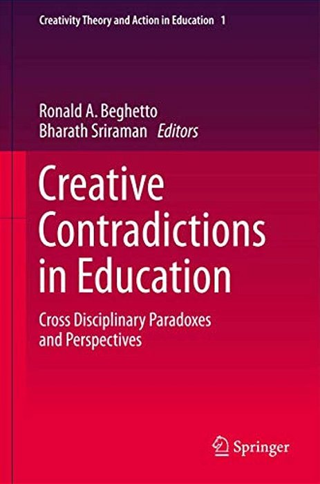Creative Contradictions In Education: Cross Disciplinary Paradoxes And Perspectives-..