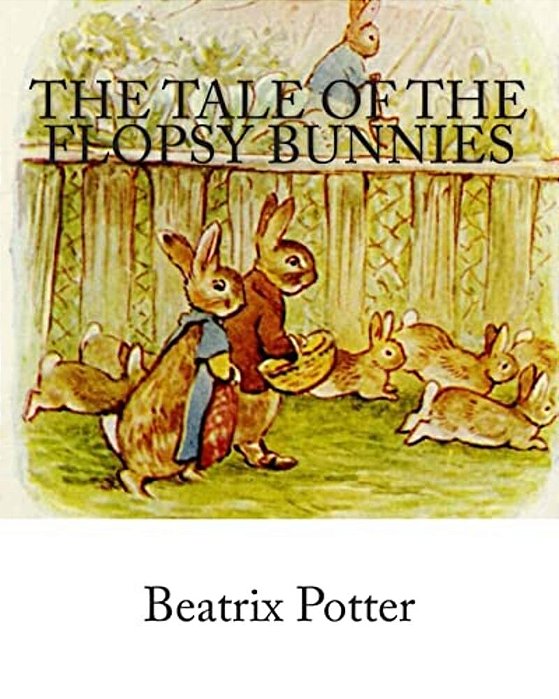 The Tale Of The Flopsy Bunnies-..
