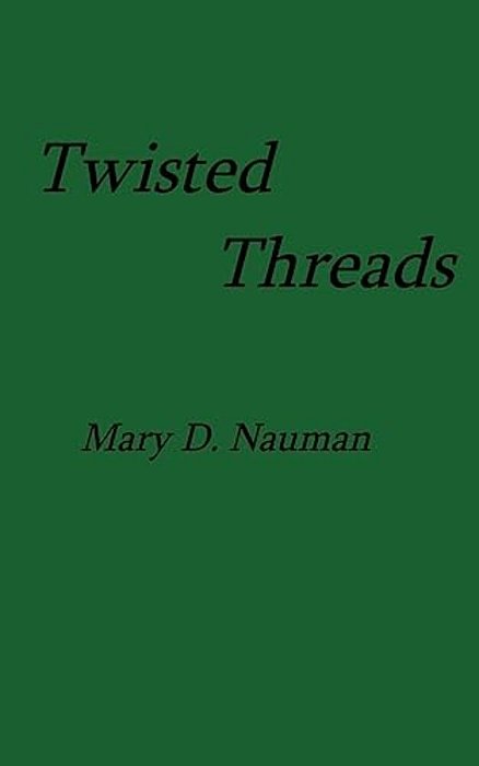 Twisted Threads-..