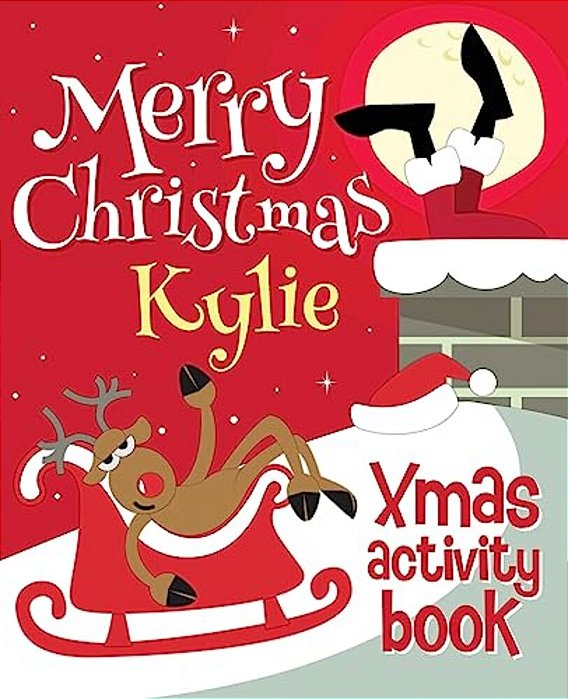Merry Christmas Kylie - Xmas Activity Book: (Personalized Children's Activity Book)-..