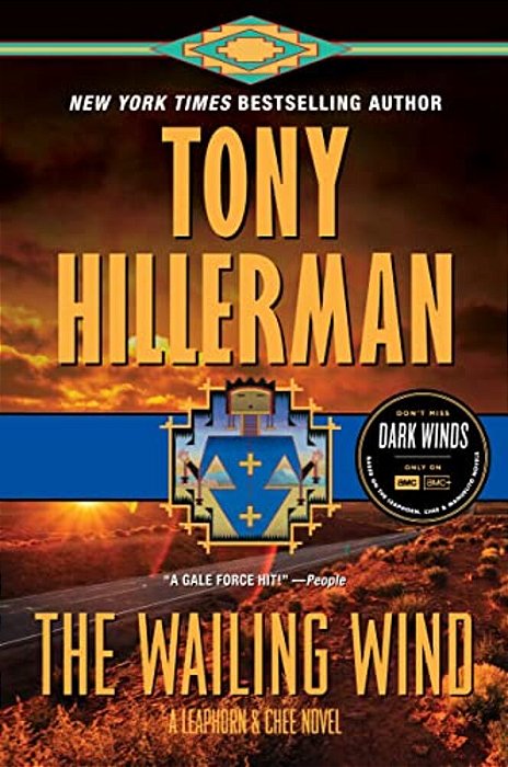 The Wailing Wind: A Leaphorn And Chee Novel-..