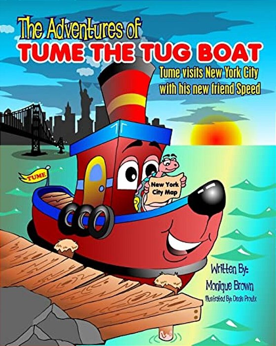 The Adventures Of Tume The Tug Boat: Tume Visits New York City With His Friend Speed-..