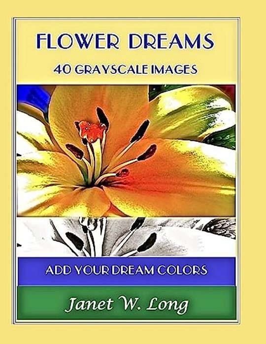 Flower Dreams: 42 Grayscale Images To Color-..
