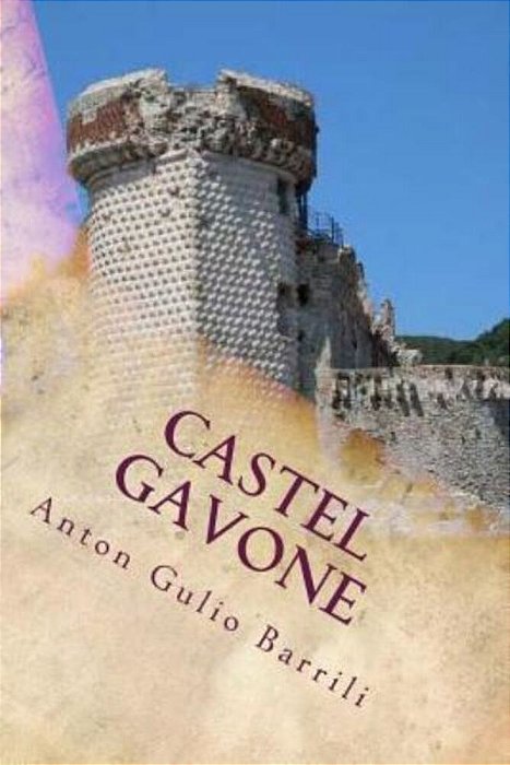 Castel Gavone (Italian Edition)-..