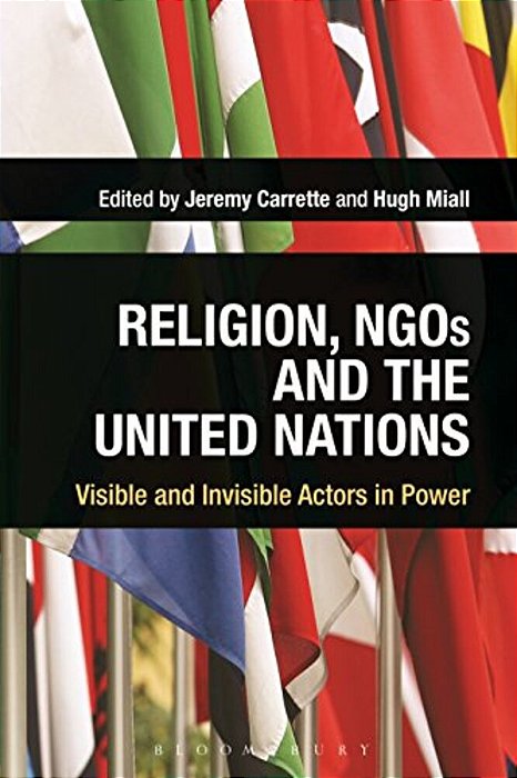 Religion, Ngos And The United Nations: Visible And Invisible Actors In Power-..