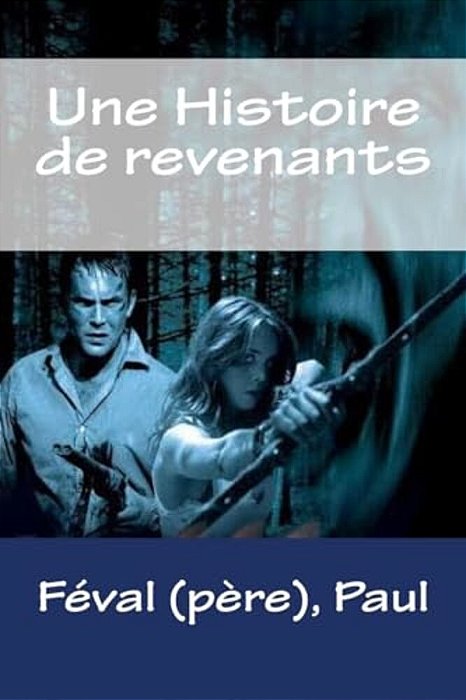 Une Histoire De Revenants-..
