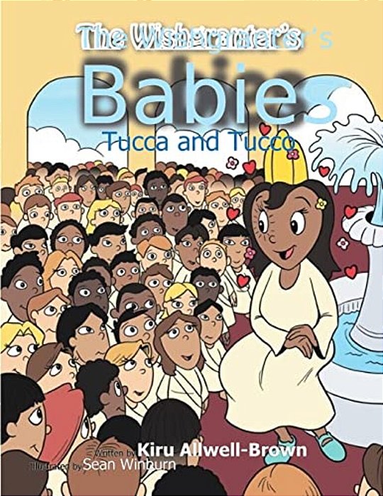 The Wishgranter's Babies: Tucca And Tucco-..
