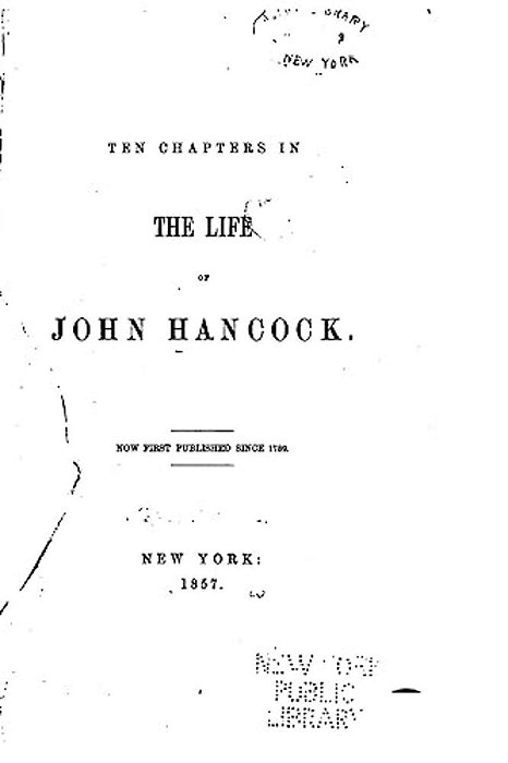 Ten Chapters In The Life Of John Hancock-..