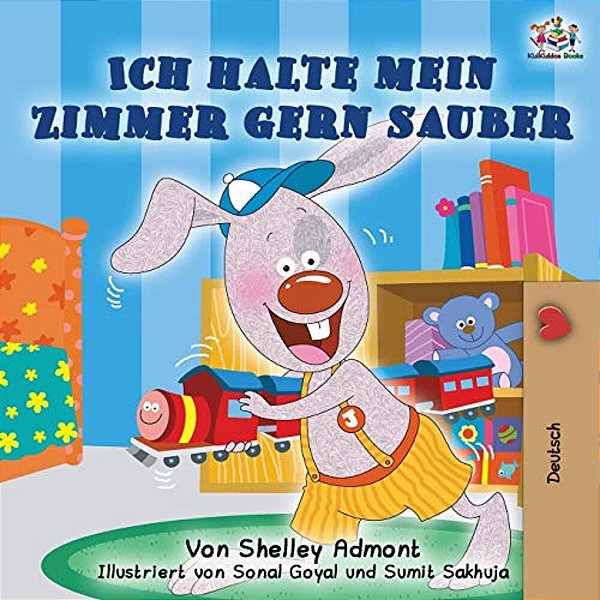 Ich Halte Mein Zimmer Gern Sauber: I Love To Keep My Room Clean - German Edition-..